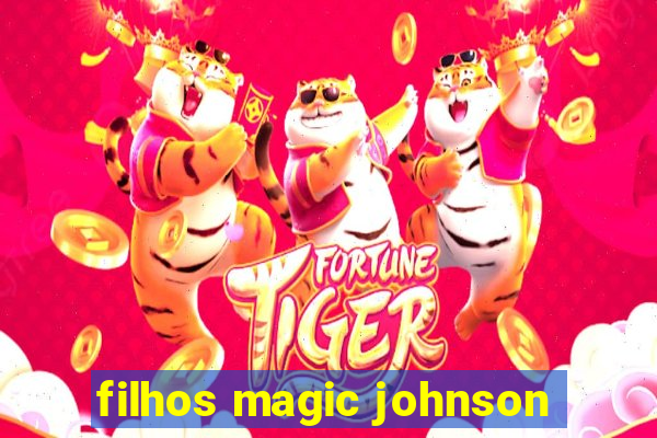 filhos magic johnson